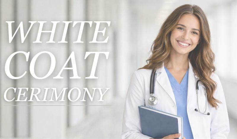 White Coat Cerimony